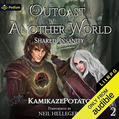 OUTCAST IN ANOTHER WORLD 2: Shared Insanity (Gamelit), by KamikazePotato, prod. by Podium Audio