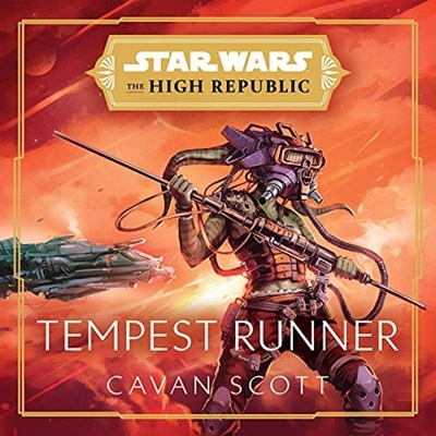 STAR WARS: TEMPEST RUNNER (SciFi; MultiCast), by Cavan Scott, prod. by Penguin Random House Audio